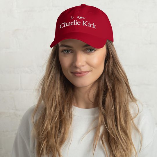 I Am Charlie Kirk Hat | RIP Charlie Kirk Dad Hat | We Are Charlie Kirk Ball Cap | This Is The Turning Point Hat