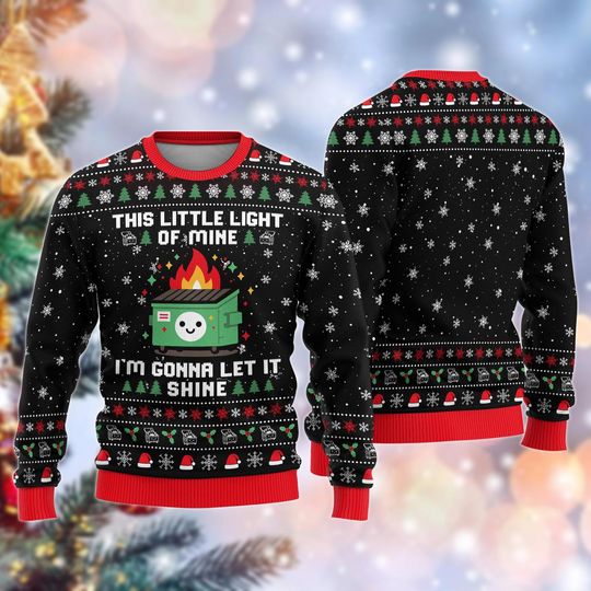 Dumpster Fire Christmas Ugly Sweater, Fun Meme Holiday Sweater For Women Men, This Little Light of Mine Shirt, Sarcastic Xmas Gift