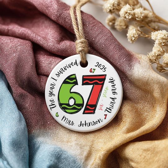 Personalized Teacher Christmas Ornament, The Year I Survived 67, Custom Printed Message, Ceramic Holiday Keepsake Gift, Printed One Side