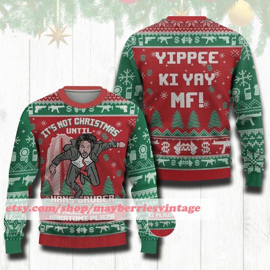 Its Not Christmas Until Hans Gruber Falls From Nakatomi Plaza Ugly Christmas Sweater