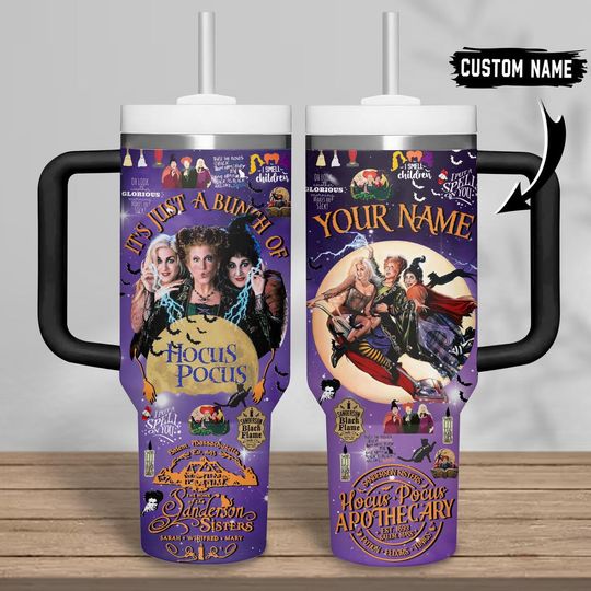 Personalized Hocus Pocus Tumbler 40oz, It's Just A Bunch Of Hocus Pocus Tumbler, Sanderson Sisters Tumbler, Halloween Cup Gift