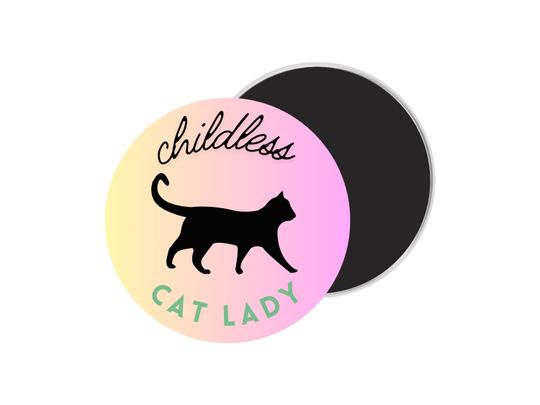 Childless Cat Lady Pin | Cat Lady | Cat Lady for Kamala Button | Comma La Pin
