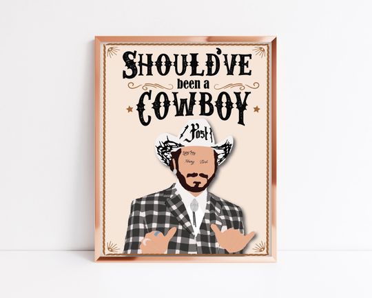 Post Malone "Should've Been a Cowboy" Toby Keith Lyric Matte Poster