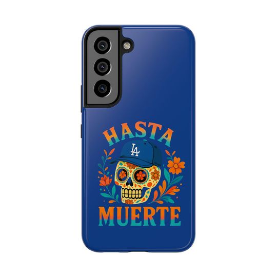 LA Dodgers Tough Phone Case: Hasta Muerte Design