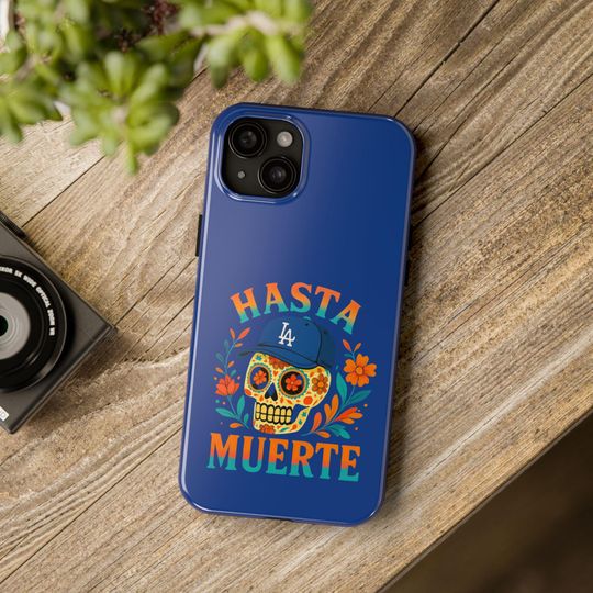 LA Dodgers Tough Phone Case: Hasta Muerte Design