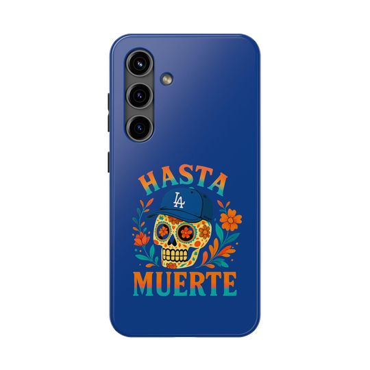 LA Dodgers Tough Phone Case: Hasta Muerte Design