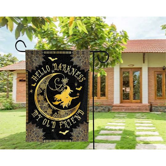 Hello Darkness My Old Friend Garden Flag