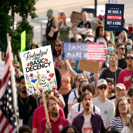 Radicalized By Basic Decency Protest Sign Printable, Floral Design