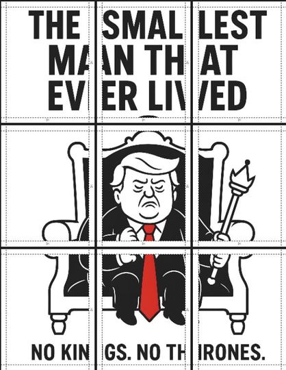 No Kings Protest Sign  Print at Home  Smallest Man That Ever Lived, High Resolution
