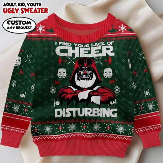 Christmas Darth Vader Ugly Sweater, Star Wars Xmas, I Find Your Lack Of Cheer Disturbing