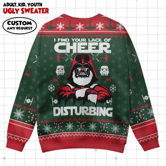 Christmas Darth Vader Ugly Sweater, Star Wars Xmas, I Find Your Lack Of Cheer Disturbing