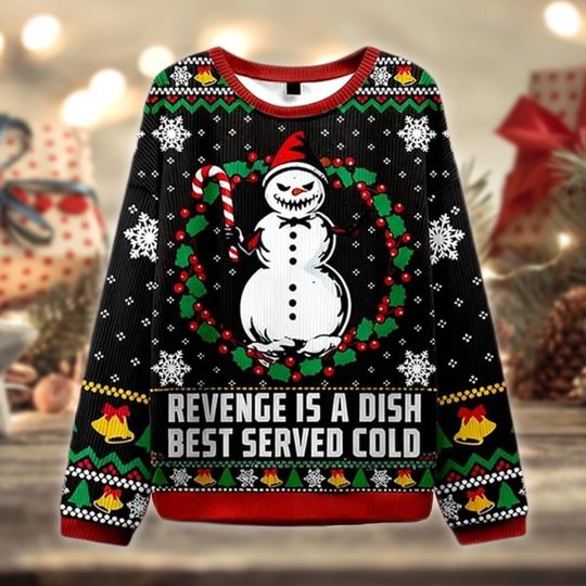 Revenge Served Cold Ugly Sweater, Evil Snowman Christmas, Horror Ugly Holiday Sweatshirt, Scary Xmas Humor Gift