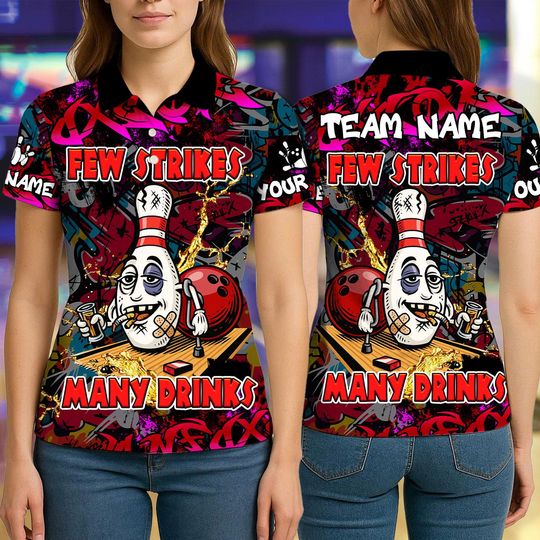 Custom Bowling Polo Shirt, Few Strike Many Drinks Bowling Design, Personalized Bowling Polo for Men Women, Personalized Name Team 3D Shirt