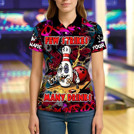 Custom Bowling Polo Shirt, Few Strike Many Drinks Bowling Design, Personalized Bowling Polo for Men Women, Personalized Name Team 3D Shirt