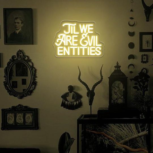 Til We Are Evil Entities Neon Sign,Goth Wedding Neon Sign,Gothic Home Decor,Bridal Party Decor,Valentine Gift,Halloween Home Decor