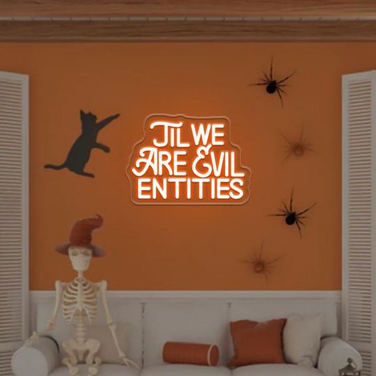 Til We Are Evil Entities Neon Sign,Goth Wedding Neon Sign,Gothic Home Decor,Bridal Party Decor,Valentine Gift,Halloween Home Decor