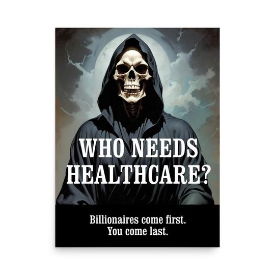Protest Poster: Who Needs Healthcare? Human Rights, Progressive