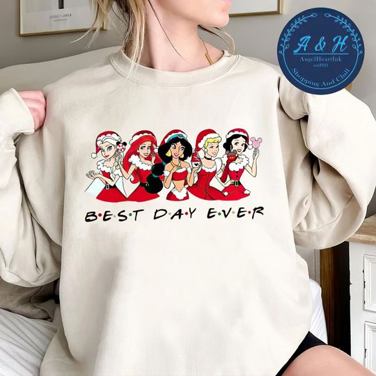 Best Day Ever Sweatshirt, Princess Christmas Sweatshirt, Disney Princesses Sweatshirt