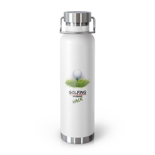 Golfing Hack - Copper Vacuum Insulated Bottle, 22oz