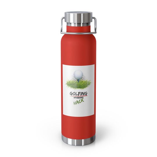 Golfing Hack - Copper Vacuum Insulated Bottle, 22oz