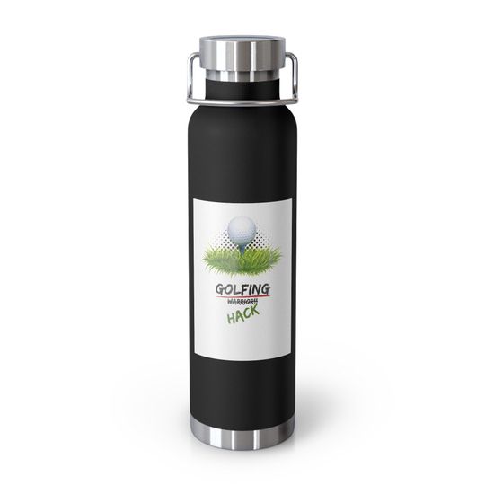 Golfing Hack - Copper Vacuum Insulated Bottle, 22oz