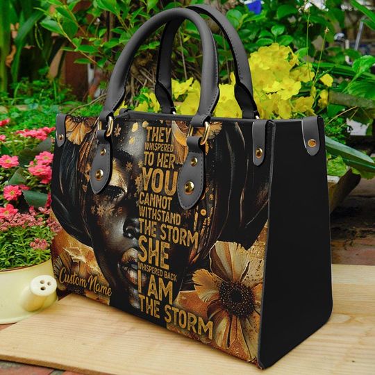 Personalized Leather Handbag For Black Women, I Am The Storm Mothers Day Birthday Christmas Gifts For Women For Black Woman