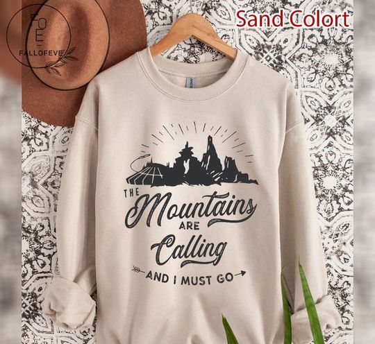 Mountains Are Calling Sweatshirt, Disney Splash Mountain, Disney Mountain Sweatshirt