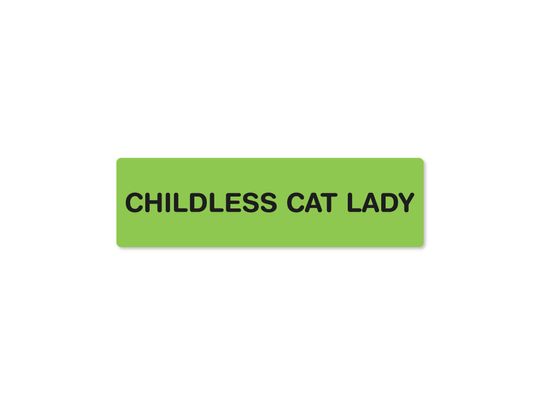 brat Childless Cat Lady Funny Bumper Sticker or Magnet 7x2"