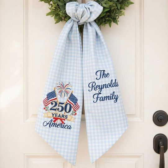 Personalized Patriotic Wreath Sash Embroidered, 4th of July Wreath Sash, America 250th Anniversary Decor, 4th of July DecorBow
