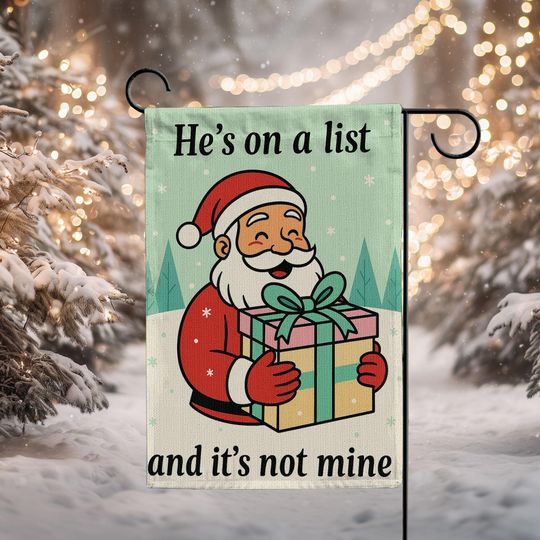 Funny Santa 'He's On A List' Garden Flag, Christmas Yard Decor