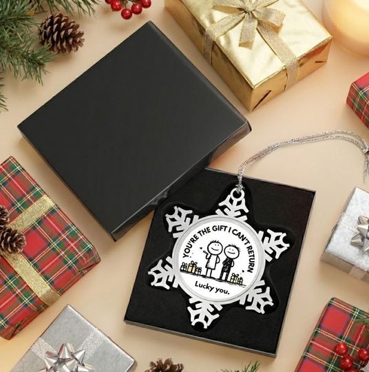 Funny Pewter Snowflake Ornament | 'You're The Gift I Can't Return'