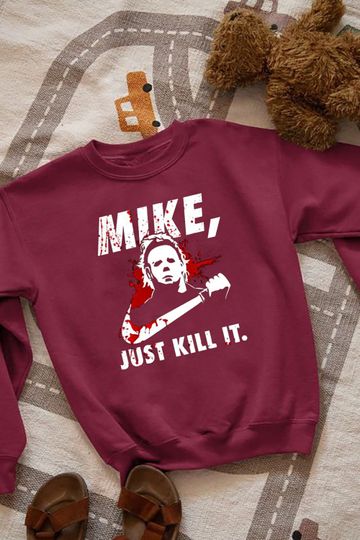 Michael Myers Just Kill It Sweatshirt, Halloween Kill