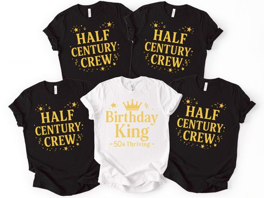 Half Century Bday Crew Shirt, 50th Birthday Queen&King Tee, Matching Party Shirts