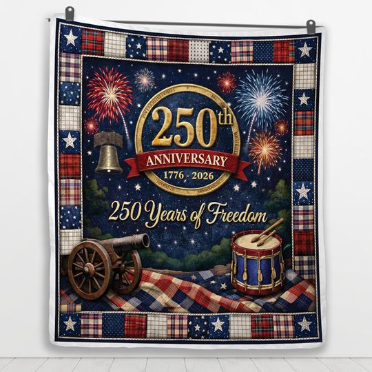 250th Anniversary Quilt 1776-2026, 250 Years of Freedom Patriotic Blanket, America Semiquincentennial Throw Gift