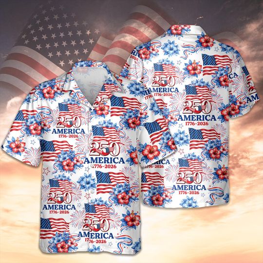 250 Years America 1776-2026 Patriotic Hawaii Shirt, USA 250 Years Independence Apparel, 17762026 America Anniversary, Patriotic Freedom