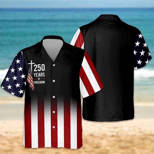 America 250 Years Hawaii Shirt, USA 250 Years Independence Apparel, 250 Years of America, Patriotic Freedom