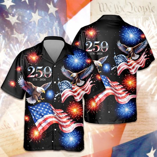 250 Years 1776 - 2026 Patriotic Eagle Hawaii Shirt, USA 250 Years Independence Apparel, 17762026 America Anniversary, Patriotic Freedom