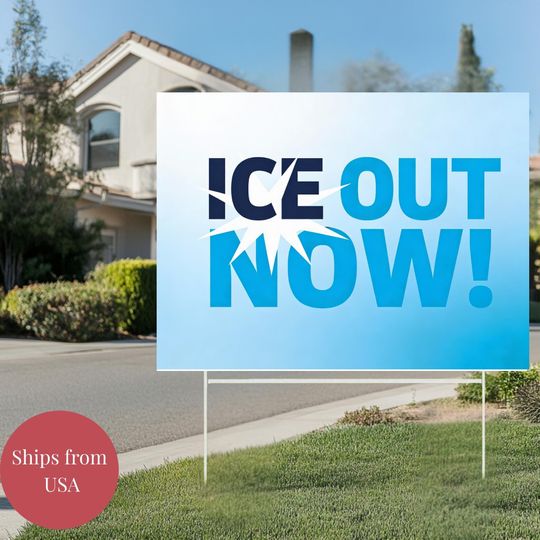 ICE Out Now Yard Sign | Minneapolis Protest