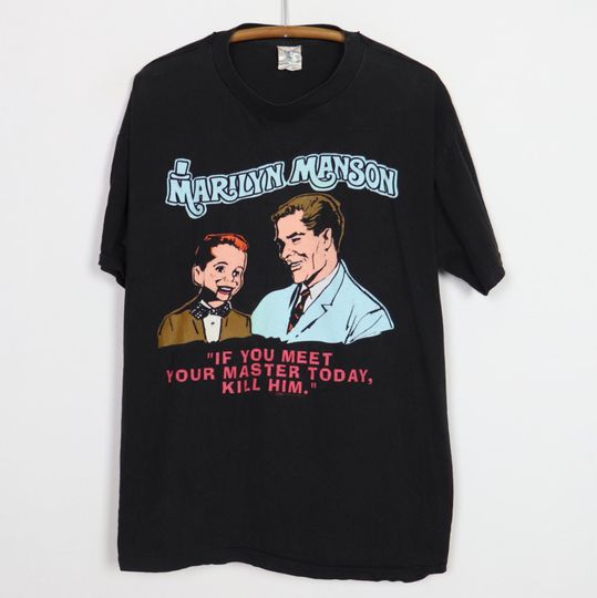 vintage 1996 Marilyn Manson If You Meet Your Master Today Kill Him Shirt