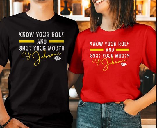 Know Your Role and Shut Your Mouth Shirt, Kelce Jabroni Quote, Travis Kelce Shirt