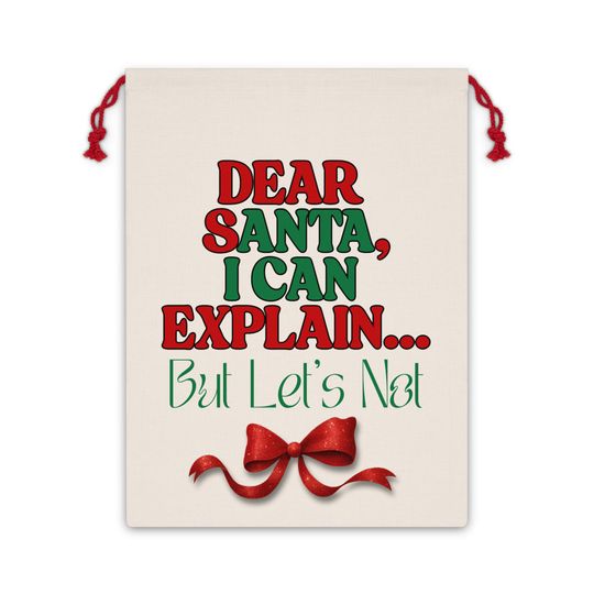 Dear Santa I Can Explain Drawstring Gift Bag | Christmas Holiday Treat Sack