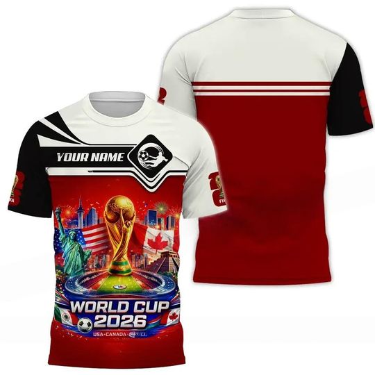 Customized Name T Shirt 3D All Over Print Shirt For Soccer Fans, Custom FIFA World Cup 2026 3D Shirt