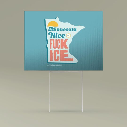 Minnesota Nice F*ck Ice Yard Sign
