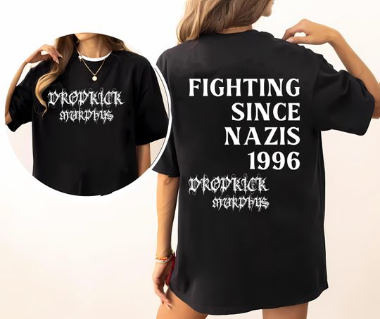 Retro Dropkick Murphys T-Shirt Fighting Nazis Since 1996 Tee Flogging Molly The Rumjacks