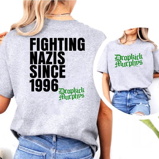 Dropkick Murphys T Shirt,  Fighting Nazis Since 1996 Flogging Molly The Rumjacks