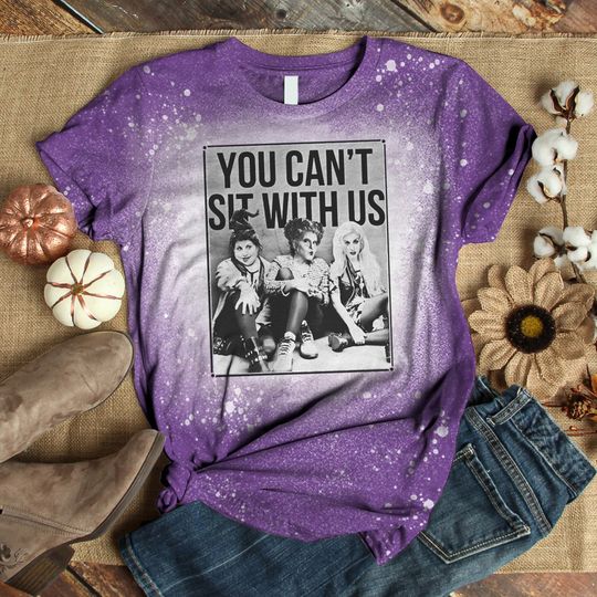Hocus Pocus You Can't Sit with Us Sanderson Sisters Bleached 3D T-Shirt