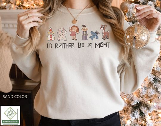 Retro I'd Rather Be A Misfit Sweatshirt, Island Of Misfit Toys Sweatshirt