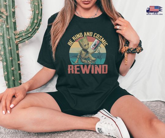 Be Kind And Cosmic Rewind Shirt, Guardians Of The Galaxy