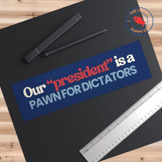 Trump Pawn for Dictators Bumper Sticker - Defend Democracy, Equality Over Division