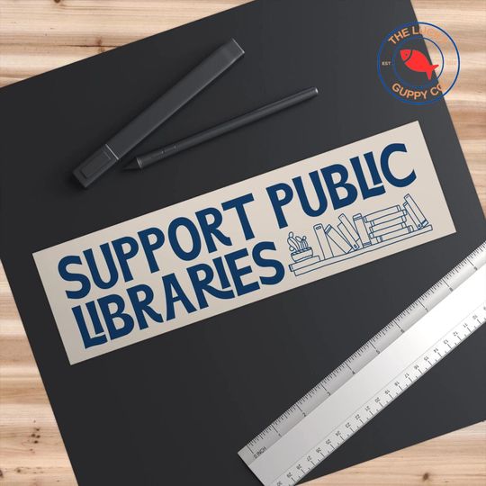 Support Public Libraries Sticker